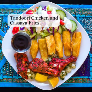Tandoori Chicken with Cassava Fries or Mixed Vegetable Saffron Basmati Rice